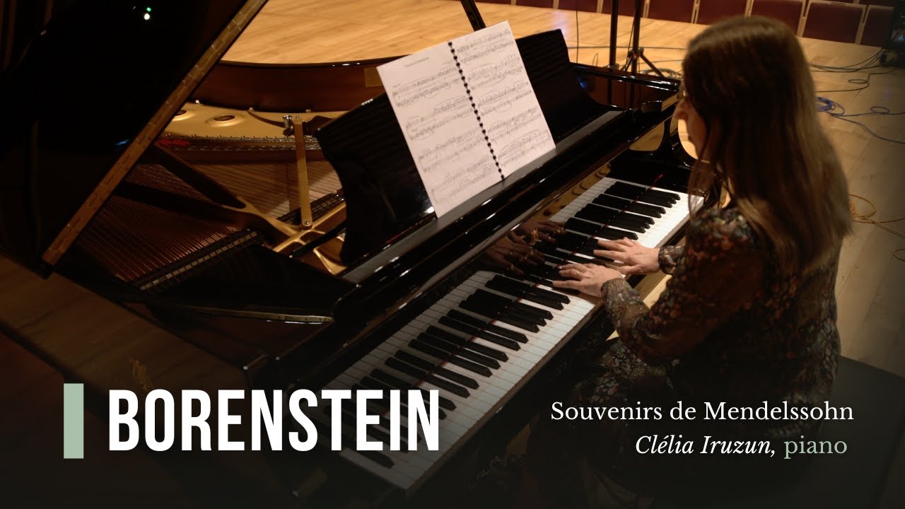 Borenstein: Souvenirs de Mendelssohn, Op. 94 No. 3 (Clélia Iruzun)