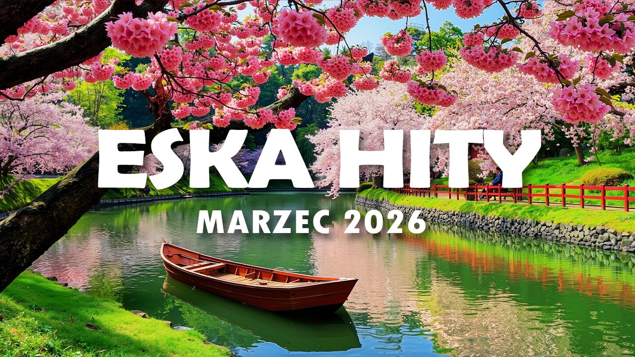 Eska Hity Marzec 2026 🎧 Radio Eska Playlist – Najlepsze Brzmienia Vol.3
