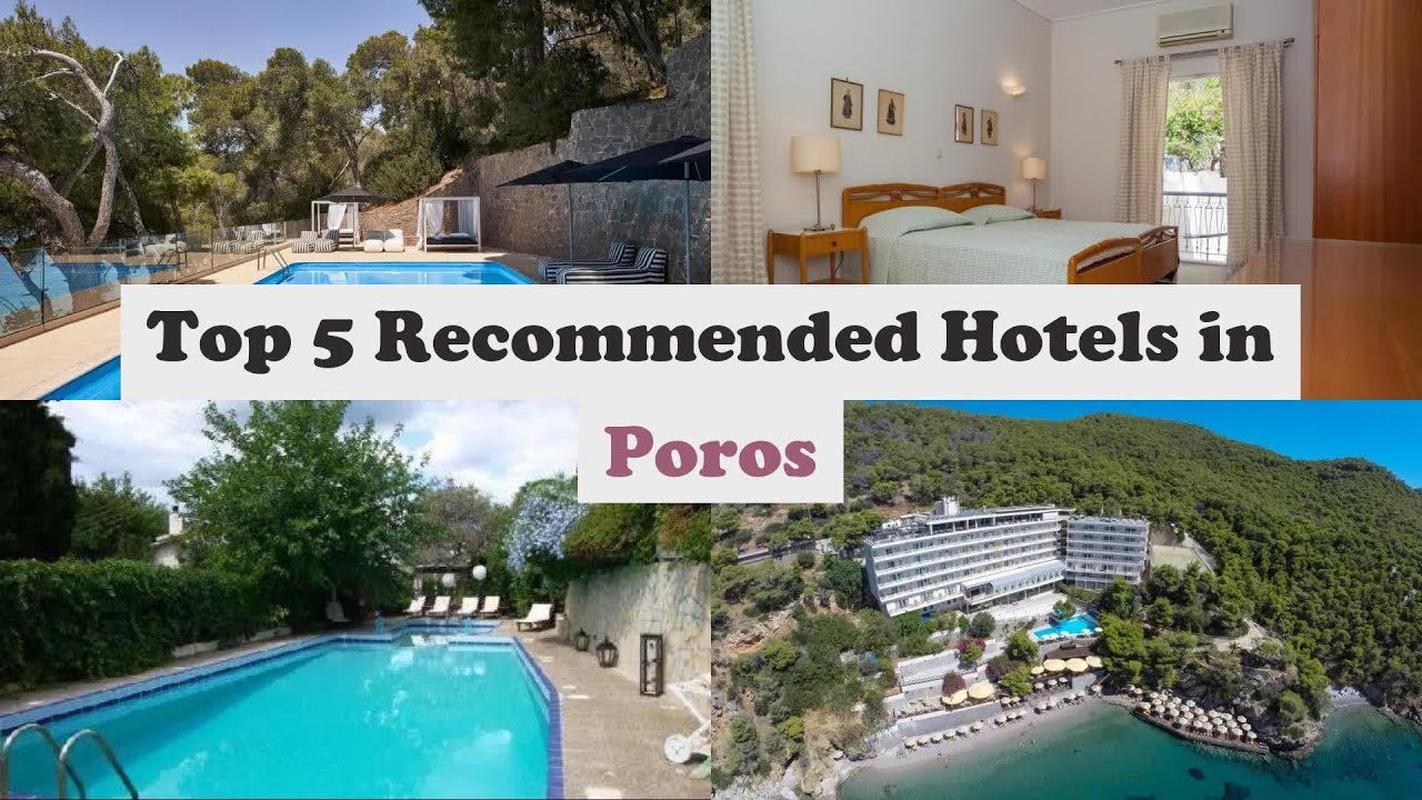 Top 5 Recommended Hotels In Poros | Best Hotels In Poros