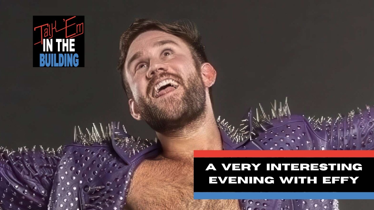 EFFY & @NearlyWrestling Bring The Laughs To Pro-Wrestling