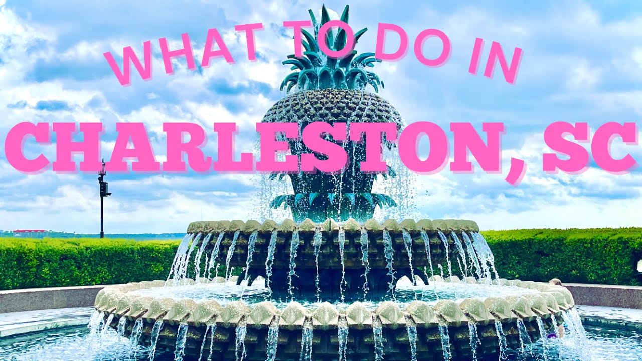Charleston, SC | Best Things to Do