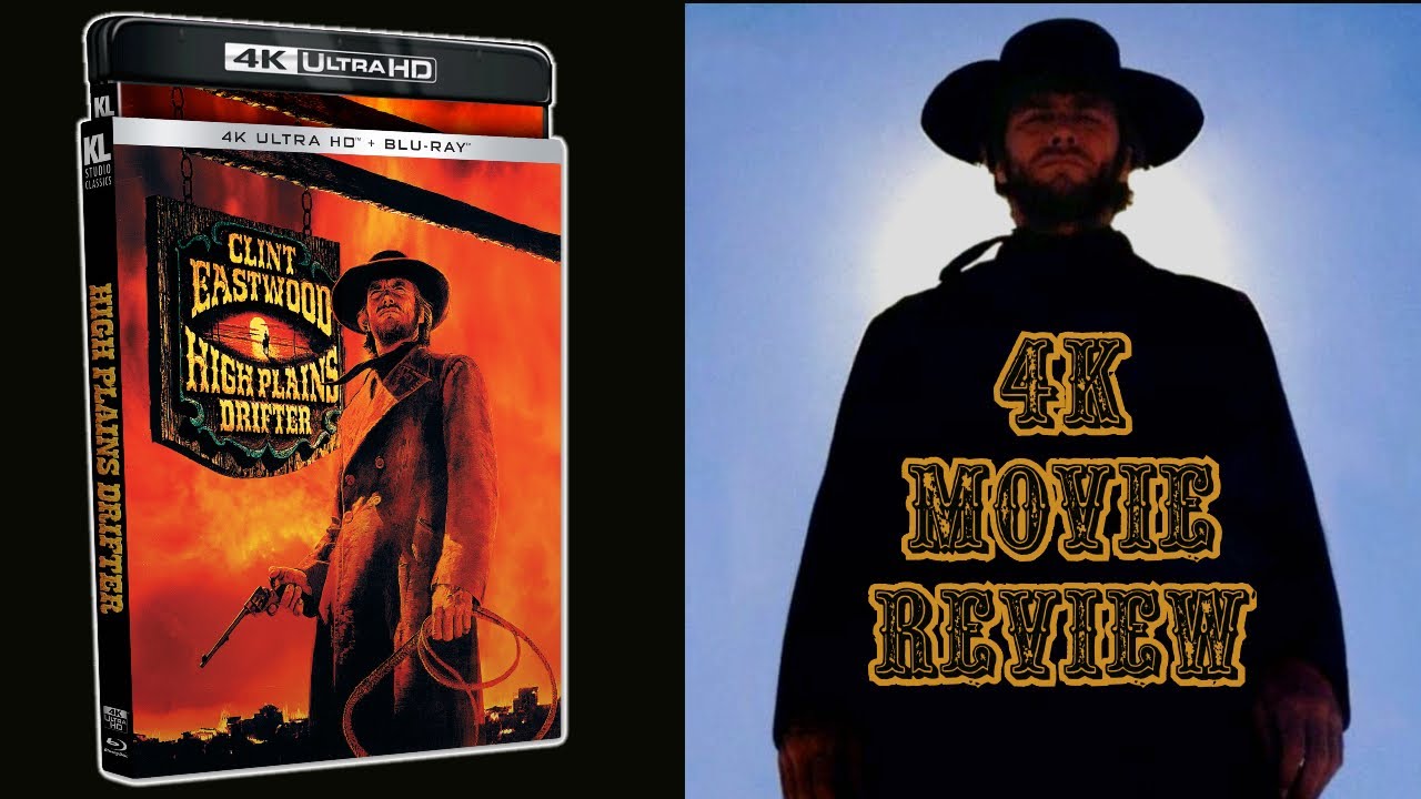 High Plains Drifter 4K Movie Review