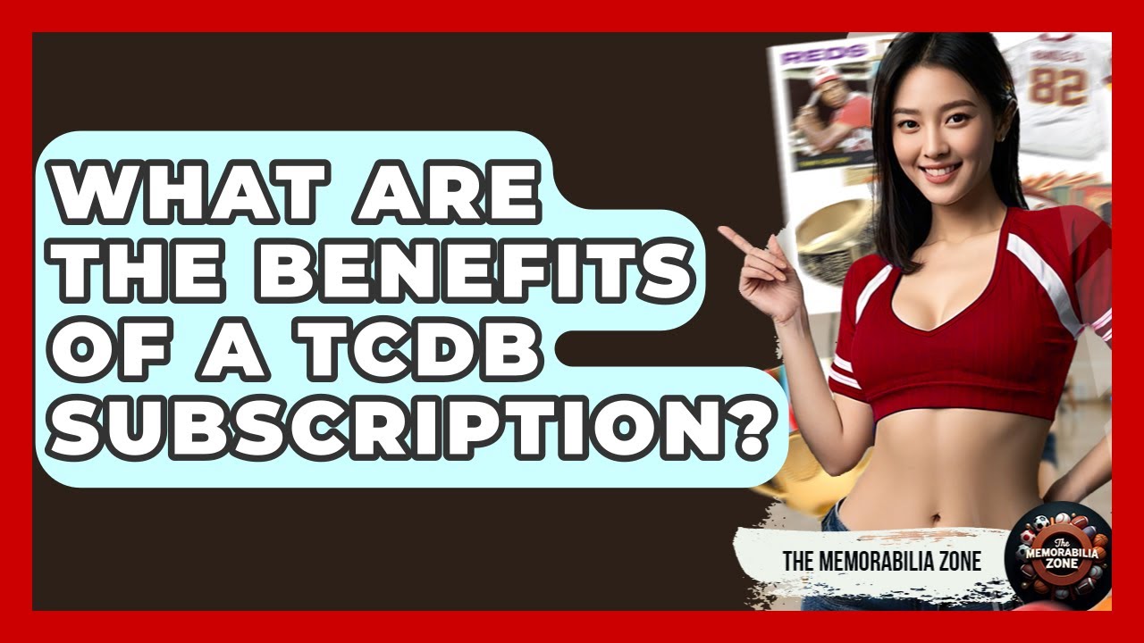What Are The Benefits Of A TCDB Subscription? - The Memorabilia Zone