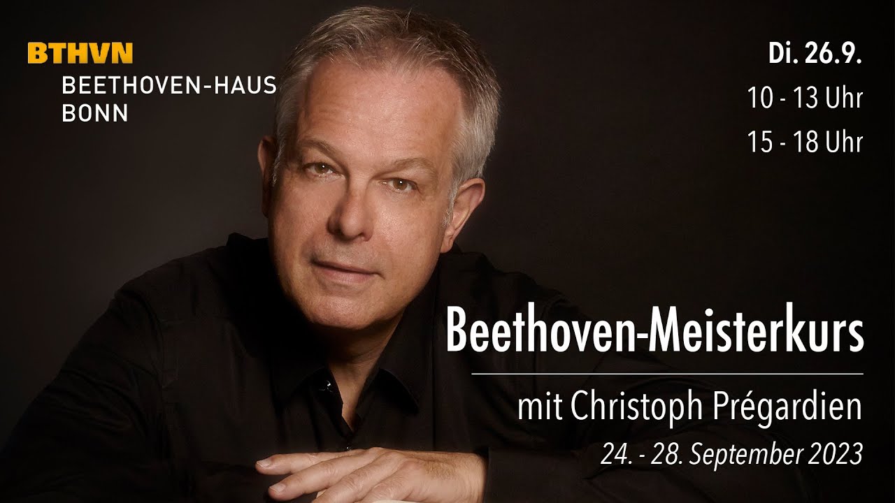 Internationale Beethoven Meisterkurse Bonn 2023 - Kurs mit Christoph Prégardien (26.09.2023)