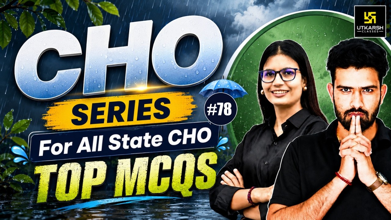 CHO Series 2026 #78 | All State CHO & Staff Nurse Exam | MP CHO Vacancy 2026 | Utkarsh Nursing