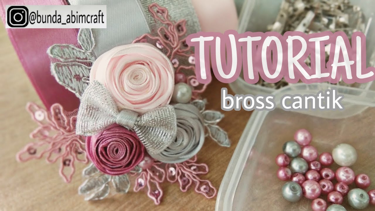 TUTORIAL BROSS CANTIK | CARA MEMBUAT  BROS BROKAT PITA SATIN | BROS HIJAB DARI PITA SATIN DAN BRUKAT
