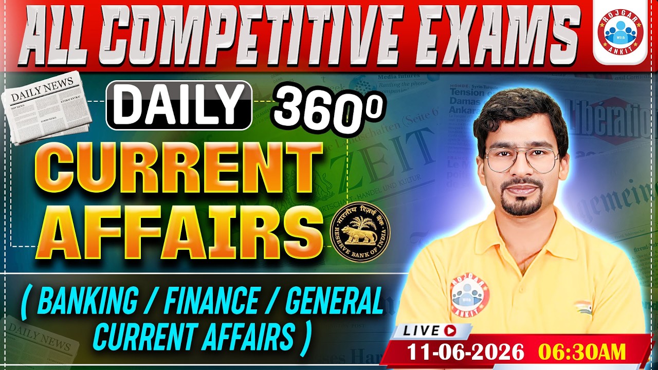 Current Affairs Today | 11 June Current Affairs 2026 for Bank Exams | Daily Current Affairs 2026