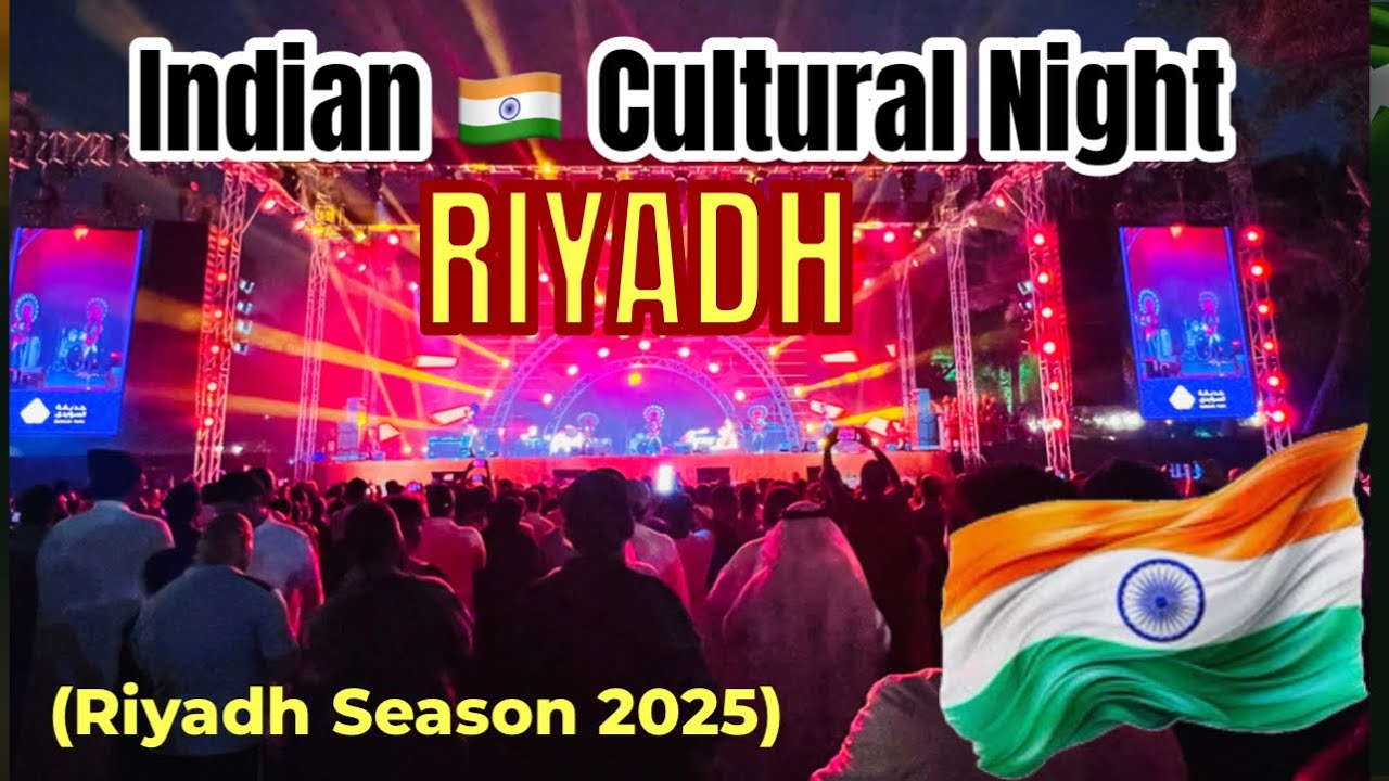 Indian cultural night Riyadh season 2025 | Riyadh Saudi Arabia #indianculturalnight#riyadhseason2025
