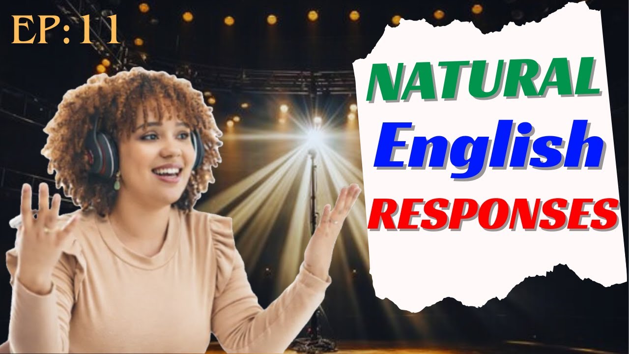 Reply Like a Native Speaker | Everyday English Phrases for Natural & Fluent Responses