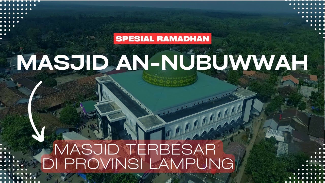 Masjid An Nubuwwah | Masjid Terbesar di Provinsi Lampung | Berada di Tengah Kampung #masjidterbesar