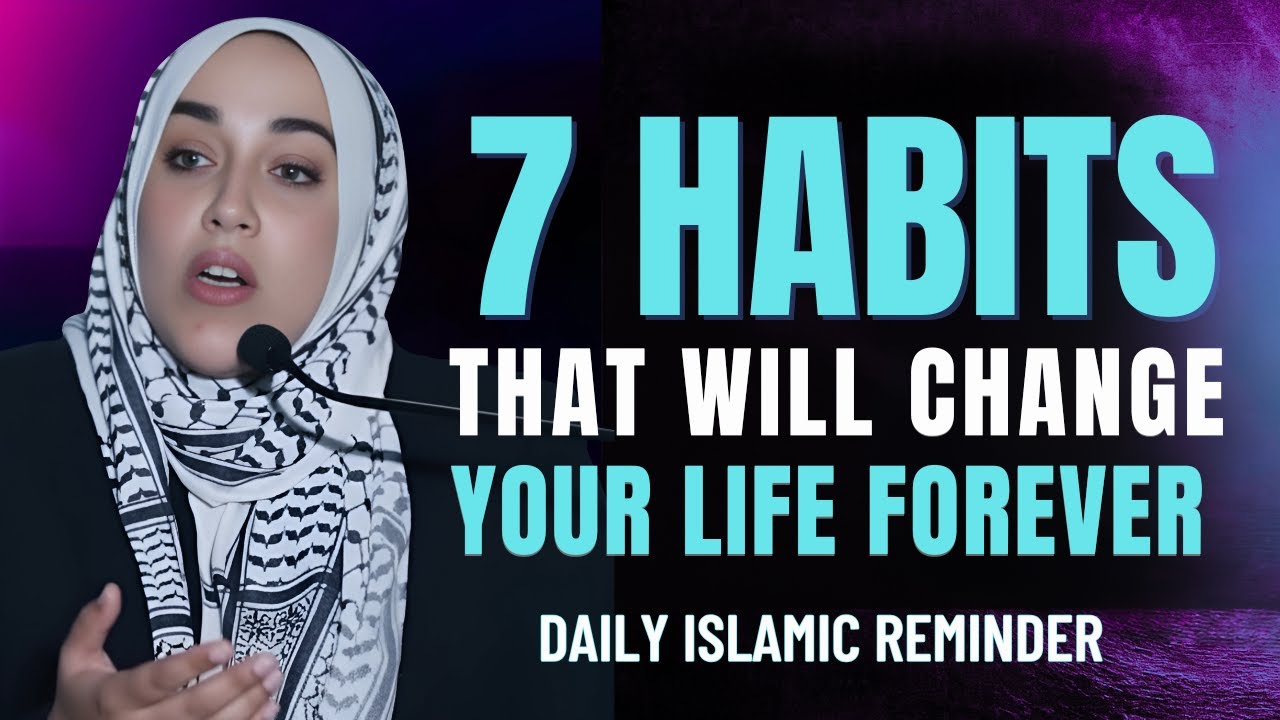 Small Daily Habits That Transform Your Life | Yasmin Mogahed | Islamic Reminder
