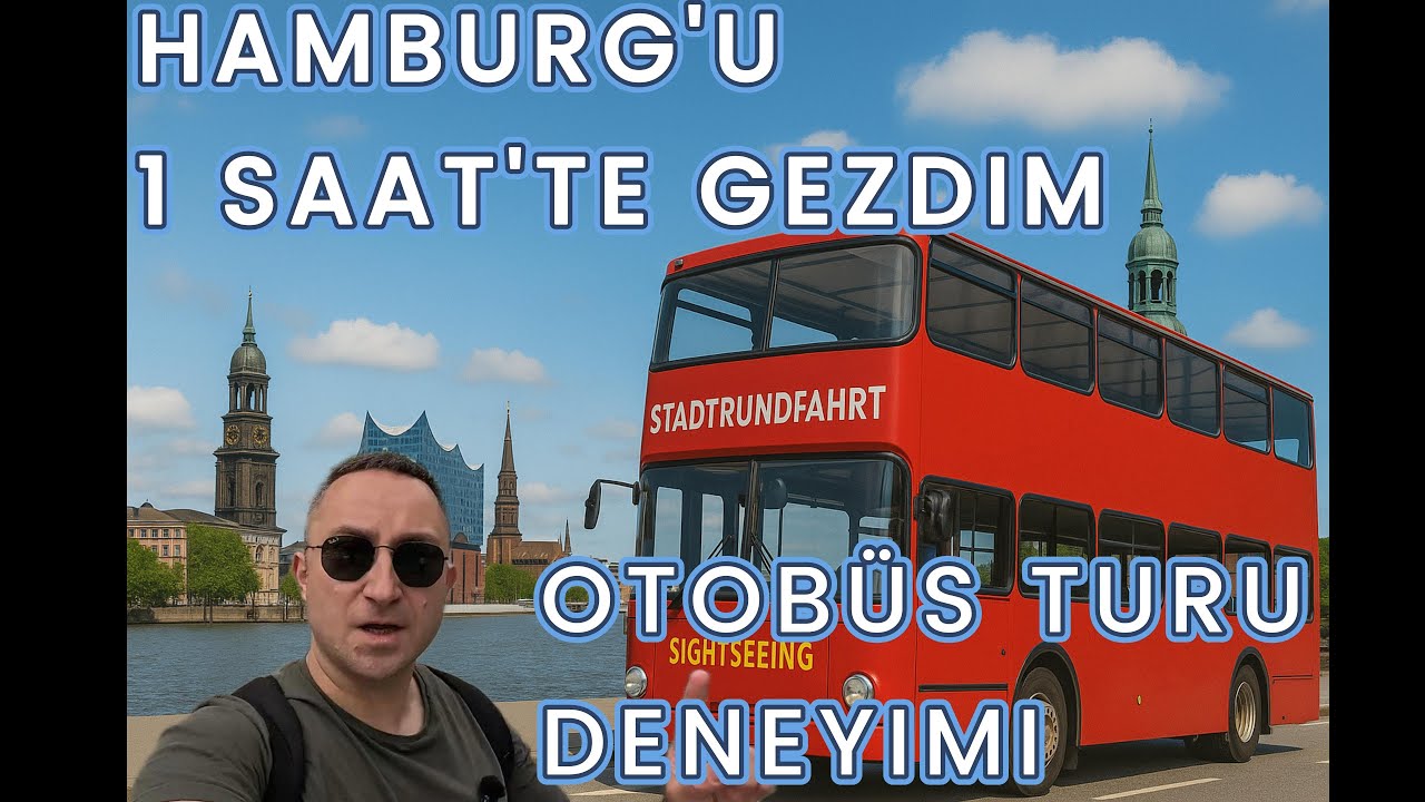 KIRMIZI OTOBÜSLE HAMBURG´UN KALBINDE BIR YOLCULUK - 014 -DEUTSCHE UNTERTITEL-