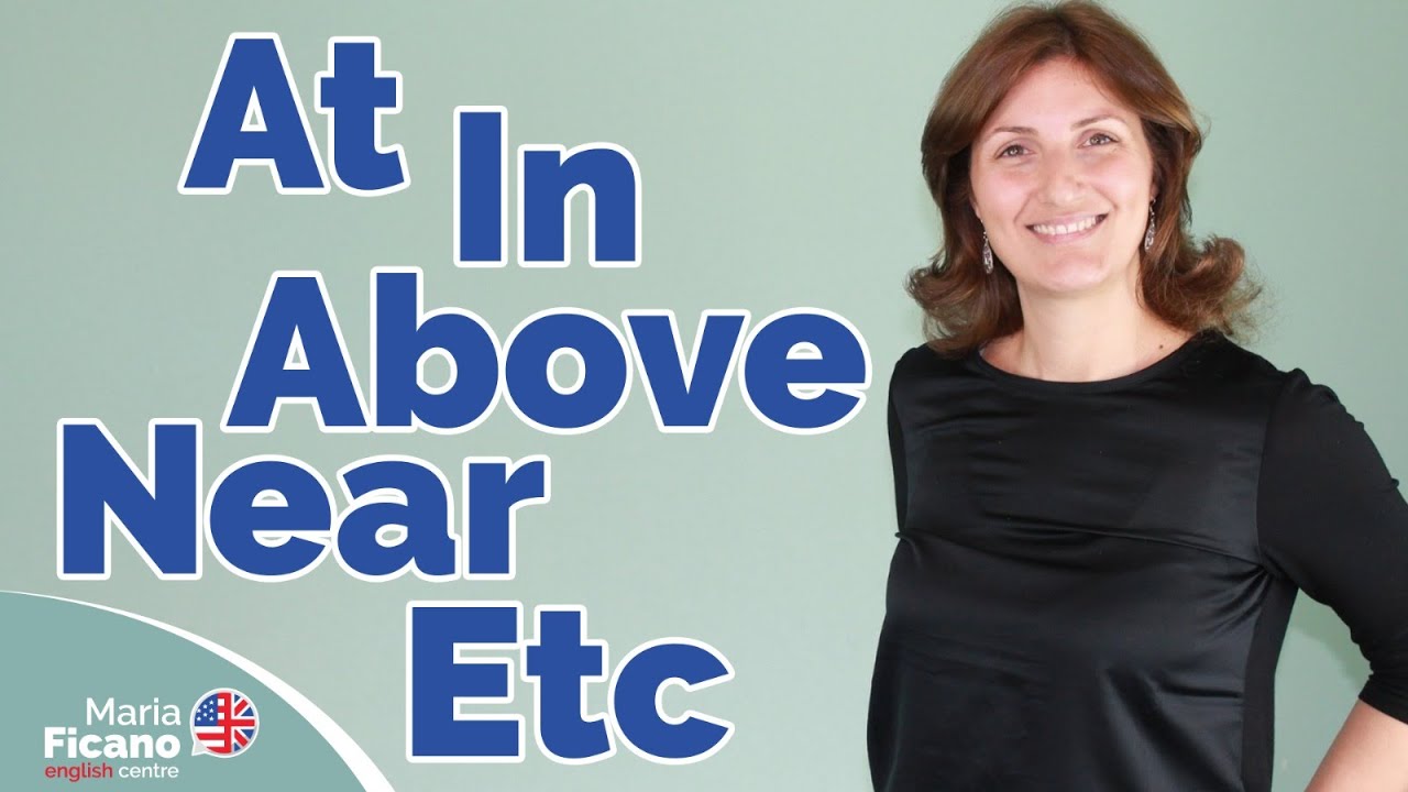 Inglese: le preposizioni di stato in luogo (At, in, on, above, below, near, etc.)