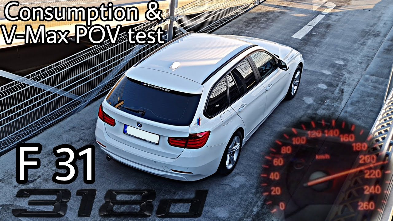 BMW 318d F31 TOURING 2013 2.0L DIESEL TOP SPEED & CONSUMPTION POV TEST ON GERMAN AUTOBAHN