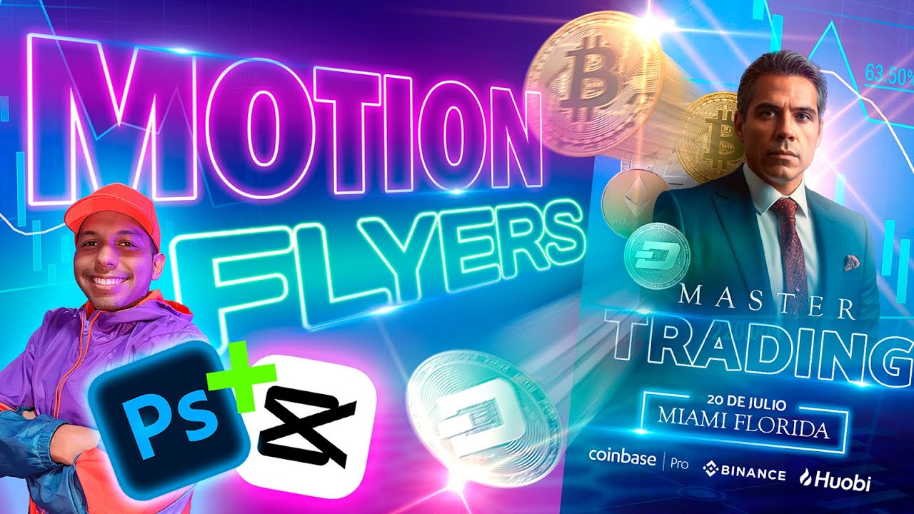 ✅Como HACER MOTION FLYERS en ::: Capcut y Photoshop ::: EVENTO TRADING y CRIPTOMONEDAS ::::