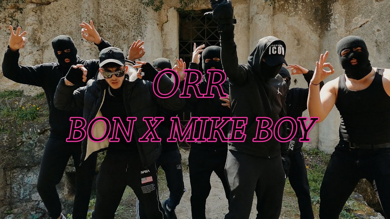 ORR 🏛 | Bon feat MikeBoy | Loyal Entertainment  [Official Videoclip]