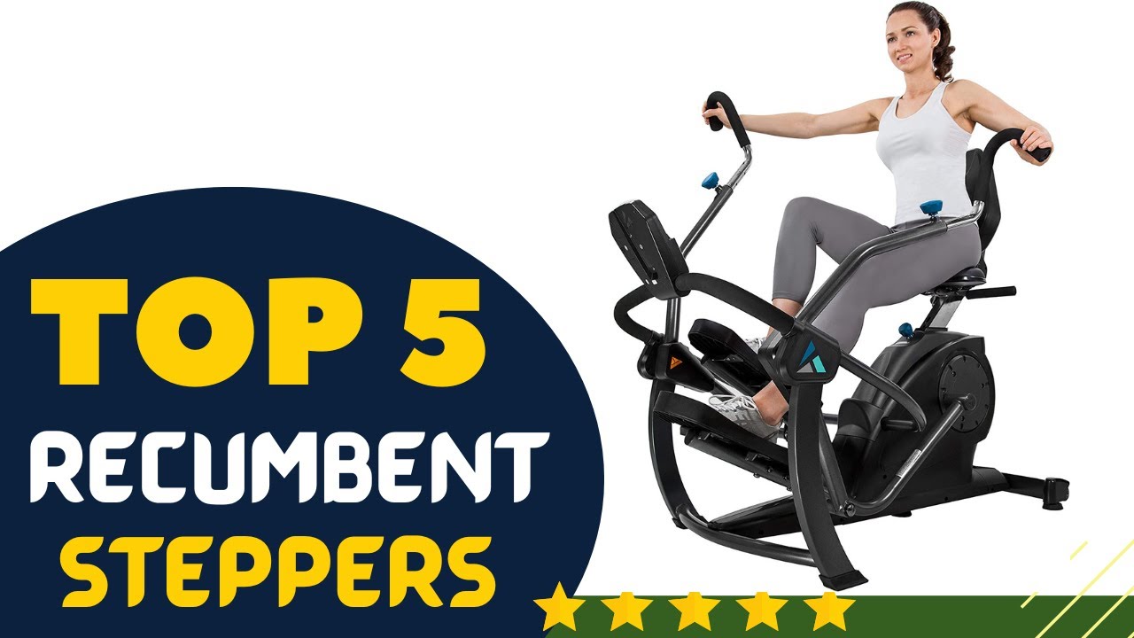 ✔Top 5: Best Recumbent Steppers !! The Best Recumbent Steppers for People Who Want to Lose Weight !!