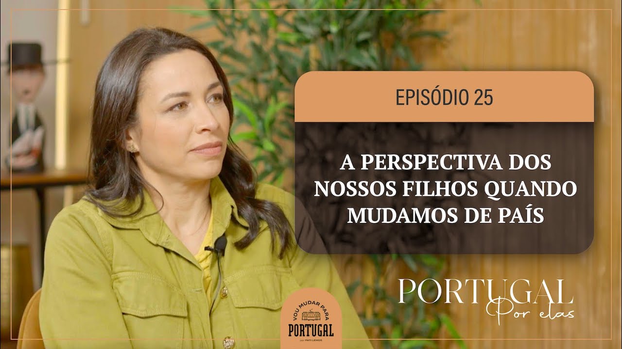 NOSSOS FILHOS QUANDO MUDAMOS DE PAÍS | VOU MUDAR PARA PORTUGAL