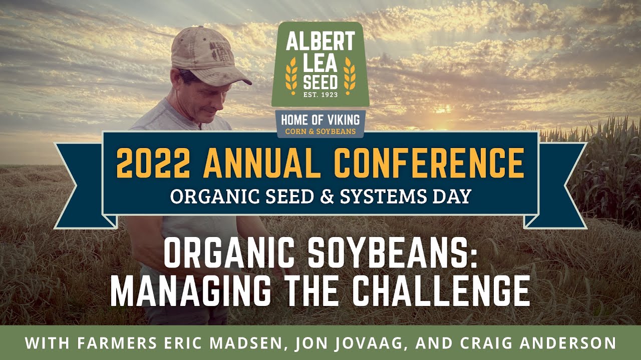 Organic Soybeans: Managing the Challenge with Three Different Production Methods