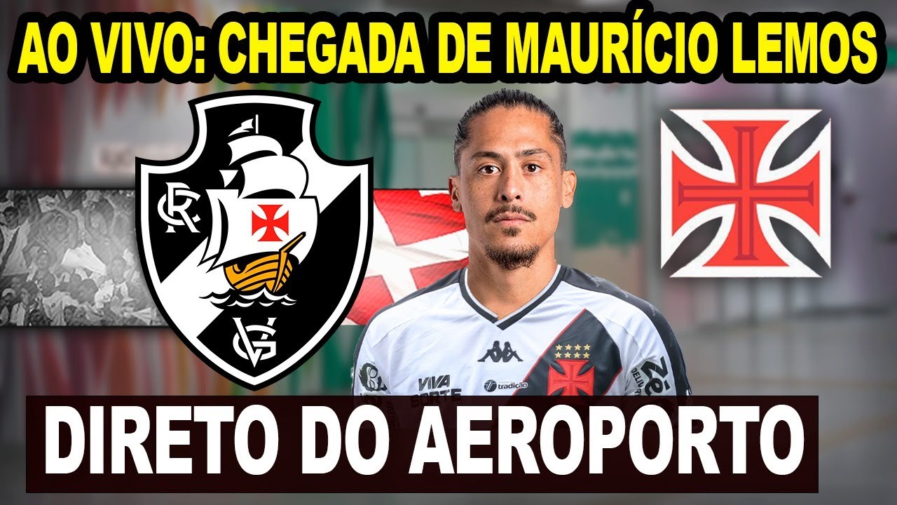 AO VIVO: CHEGADA DE MAURÍCIO LEMOS NOVO REFORÇO DO VASCO | DIRETO DO AEROPORTO NO RIO DE JANEIRO!