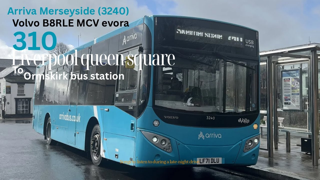 Bus rides 6.      310 Liverpool to ormskirk.     