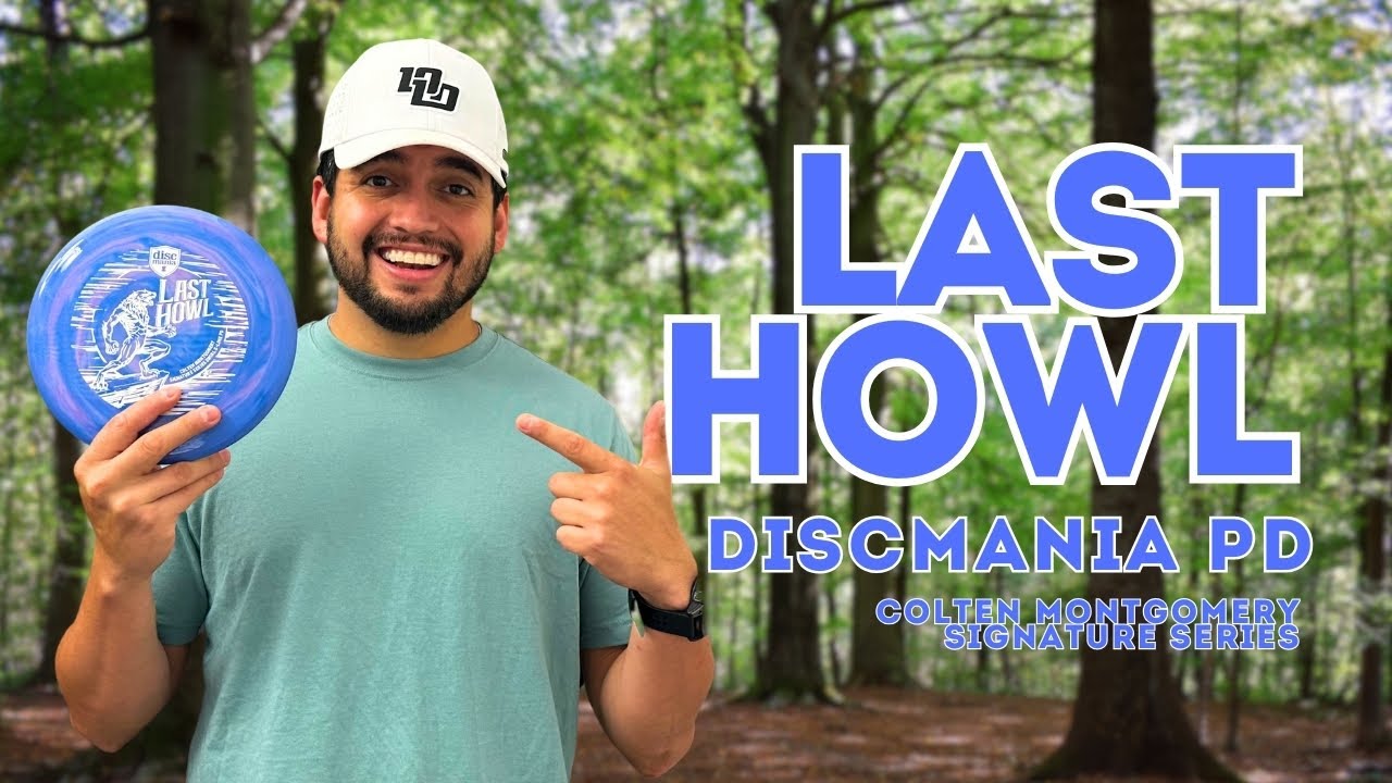 Last Howl, Discmania PD Comparison | Colten Montgomery Signature Series