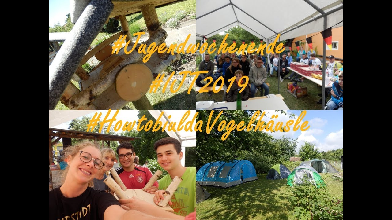 Jugendwochenende (#HowtobiuldaVogelh&auml;usle)