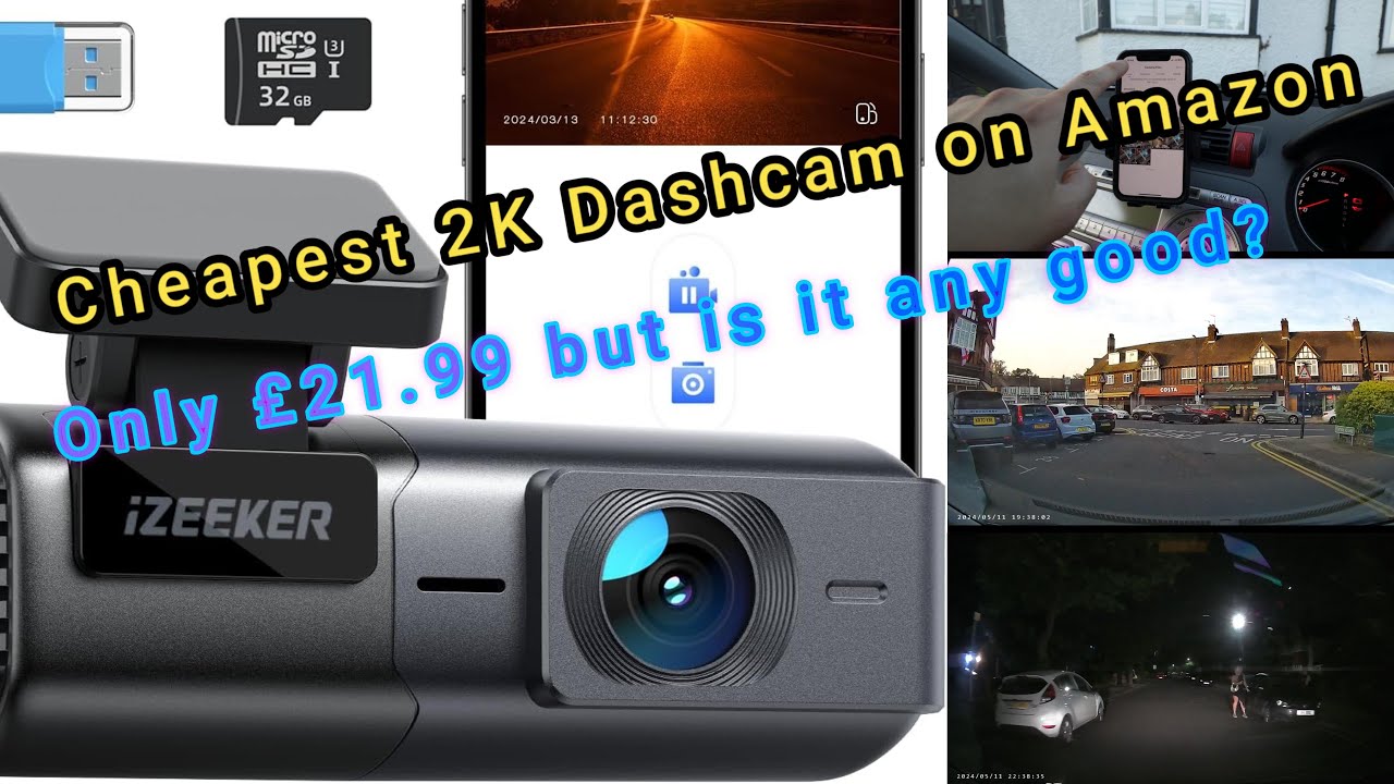 Cheapest iZEEKER 2k res Dashcam from Amazon with 32Gb storage/ smart phone app first use and demo