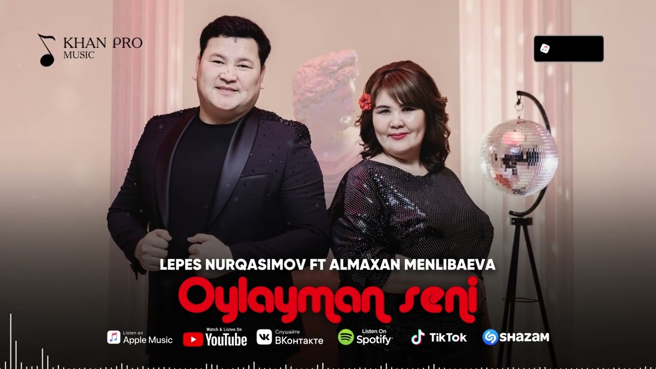 Lepes Nurqasimov & Almaxan Menlibaeva -  Oylayman seni