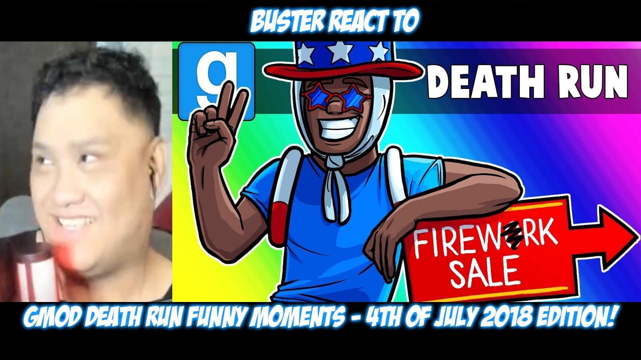 Buster Reaction to Gmod Death Run Funny Moments - 4th of July 2018 Edition! @VanossGaming
