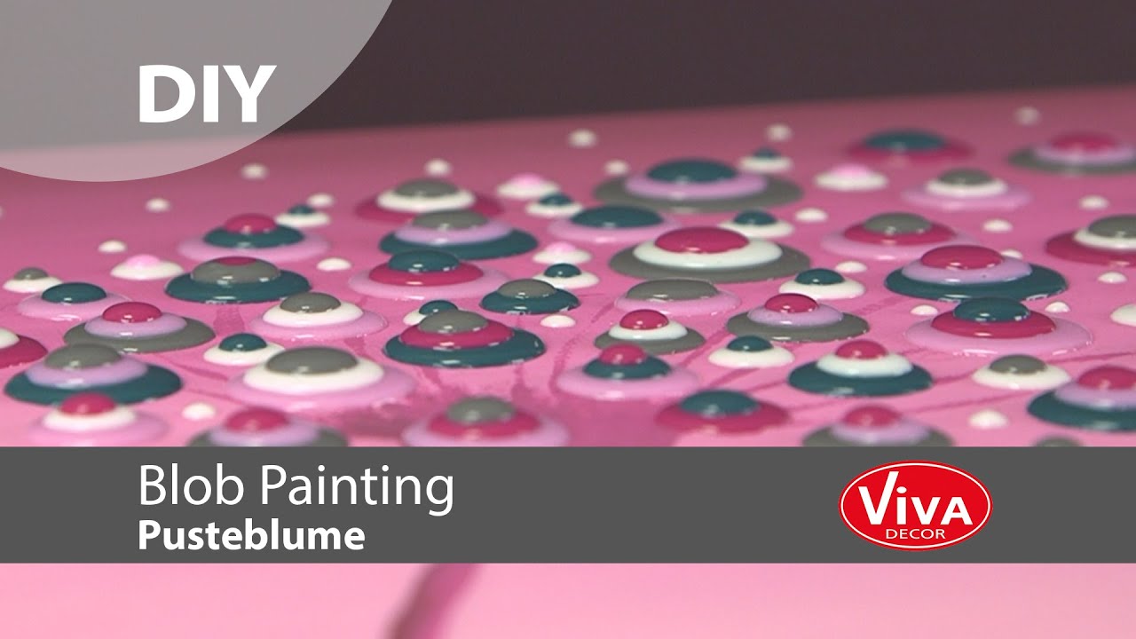 Viva Decor DIY Blob Paint Pusteblume / Dandelion / Fleur de pissenlit #blobpainting #creative #art