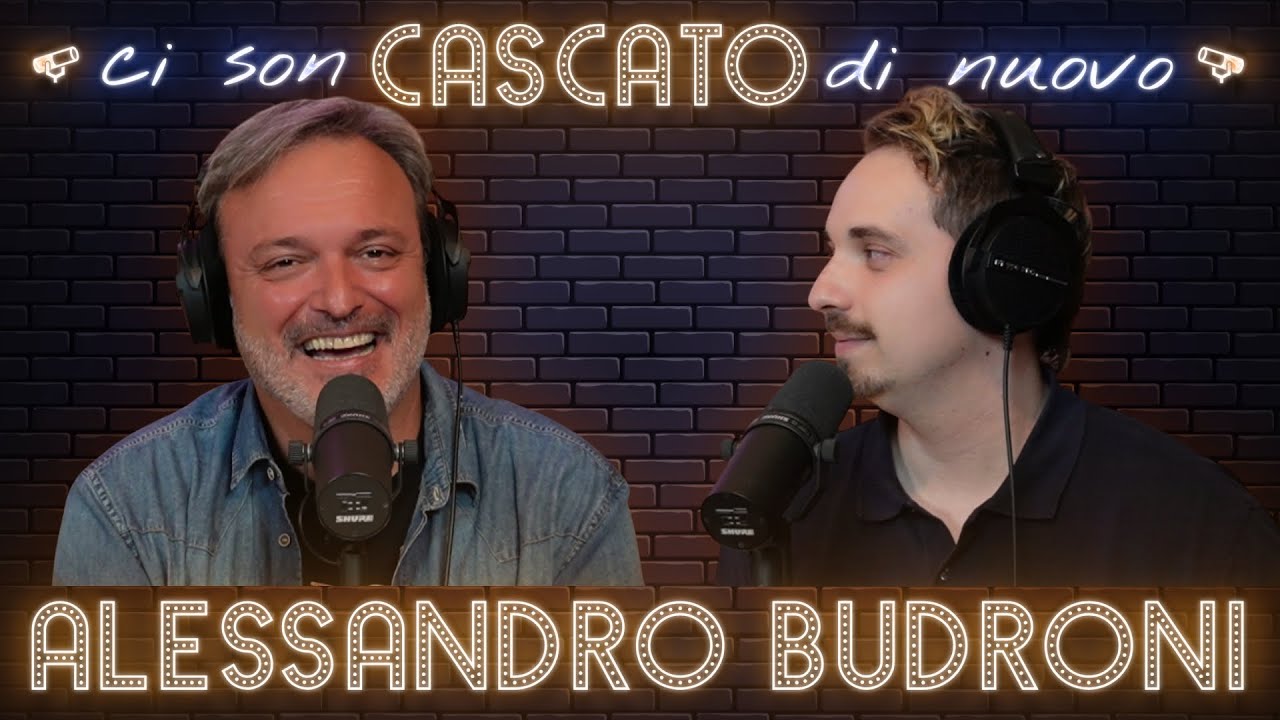 ALESSANDRO BUDRONI: LO SPECIALISTA DEGLI ACCENTI - CI SON CASCATO DI NUOVO #84