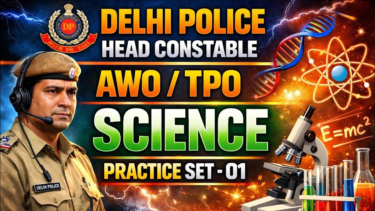 SSC DELHI POLICE HEAD CONSTABLE || AWO\TPO || SCIENCE PRACTICE SET -01 || #SSCDP #delhi police