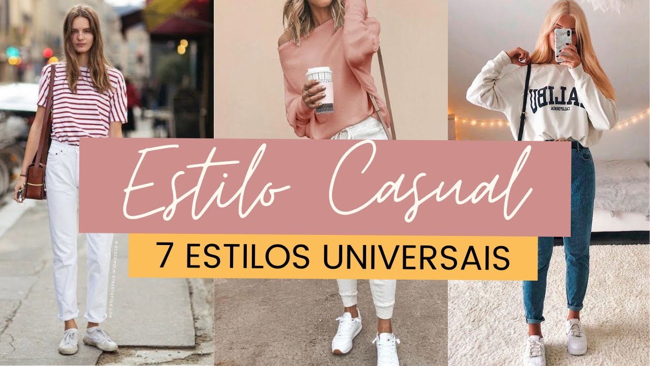 Estilo Casual  |  7 Estilos Universais