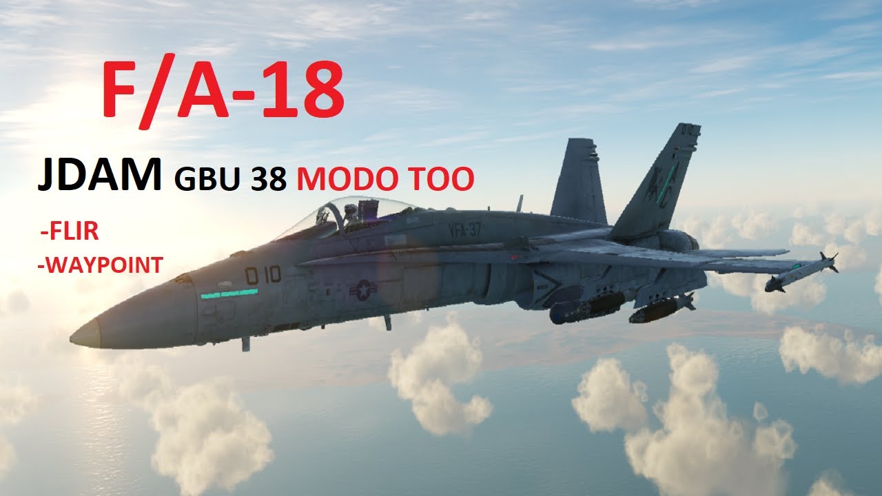 DCS F18 JDAM Modo TOO (TGP Y WAYPOINT
