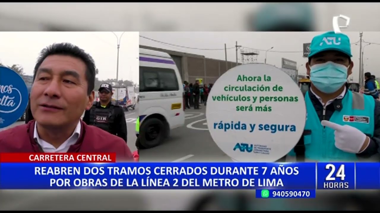 Carretera Central: reabren dos tramos cerrados durante 7 a&ntilde;os por obras del Metro de Lima