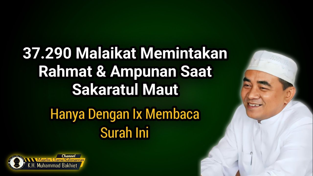 37.290 Malaikat Memintakan Rahmat & Ampunan Saat Sakaratul Maut || Guru Bakhiet
