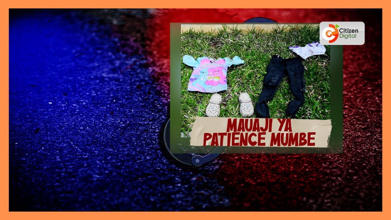 DCI yakamata kanda za CCTV kuchunguza mauaji ya Patience Mumbe, 12