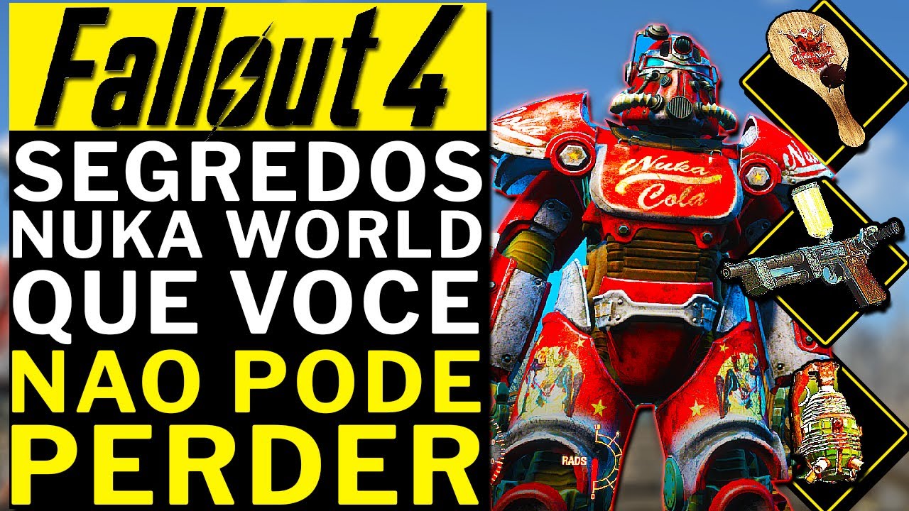 FALLOUT 4 - SEGREDOS DA NUKA WORLD QUE VOCE NAO QUER PERDER!!!