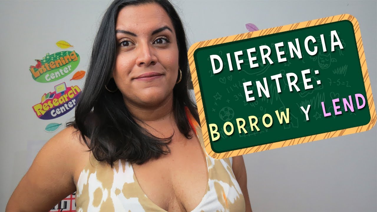 Aprende en Inglés la diferencia entre Borrow y Lend.