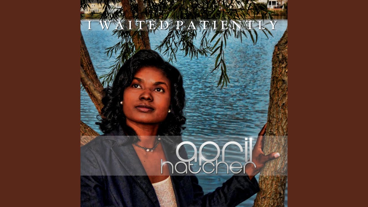 I Waited Patiently (Psalms 40) (Extended)