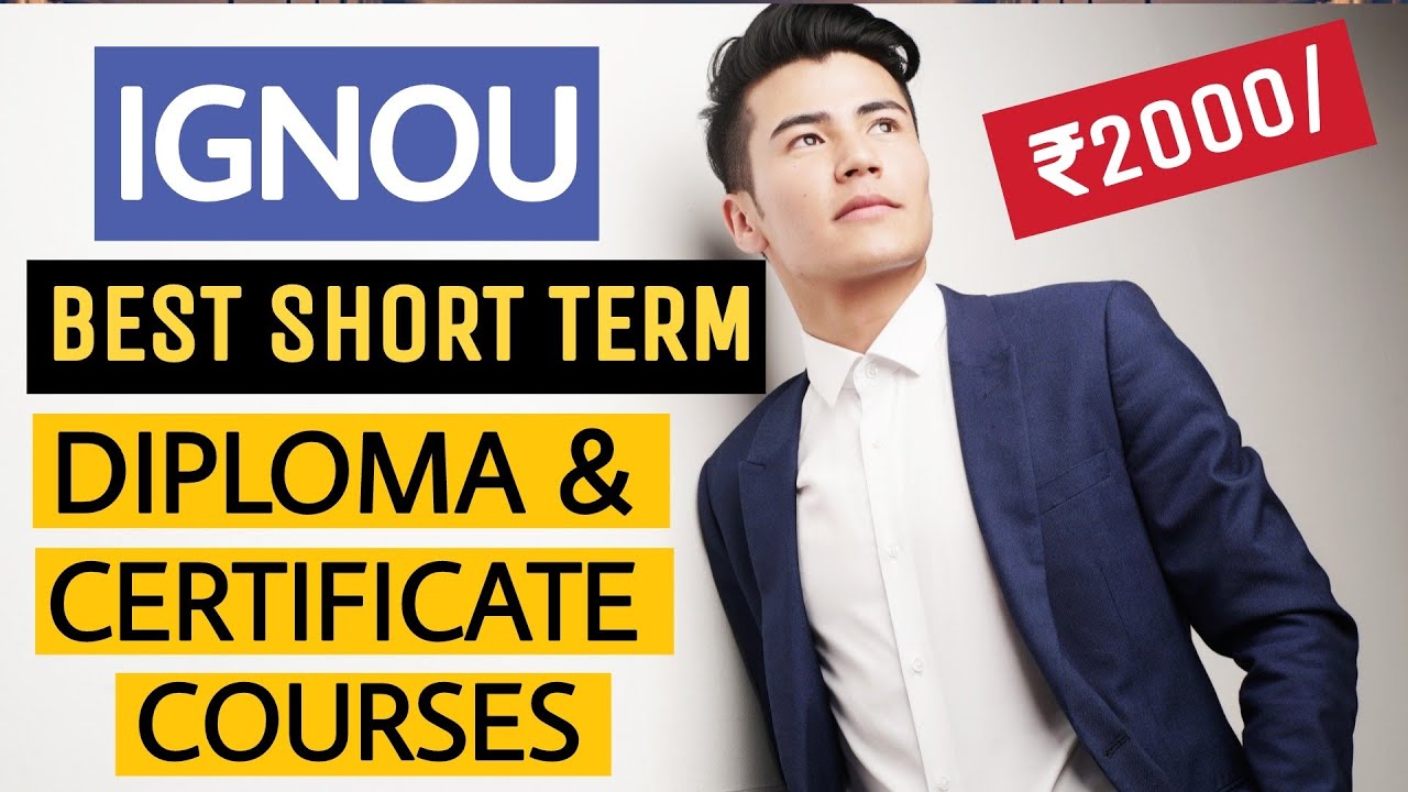 IGNOU Diploma and Certificate Courses | Best Short Term Courses After 10th & 12th | IGNOU Admission