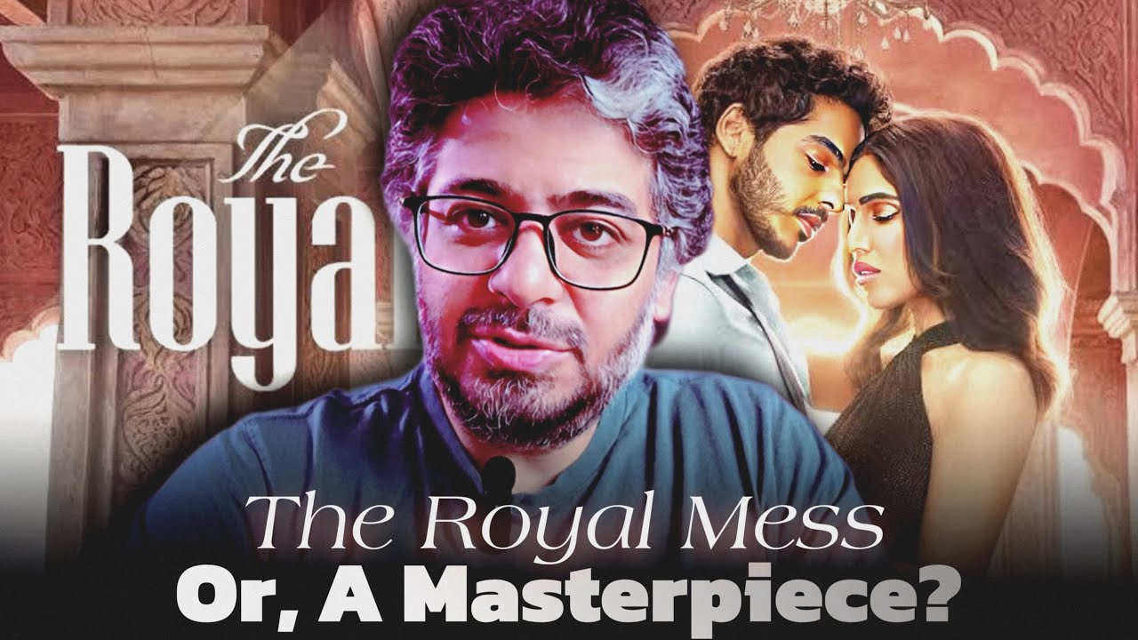 The Royals Review, The Royals 2025 Web Series Review | ROYAL MESS Or A MASTERPIECE?