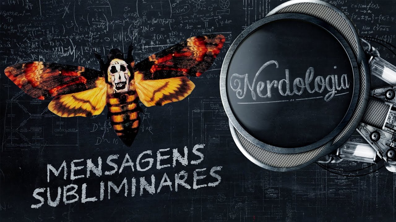 Mensagens Subliminares | Nerdologia