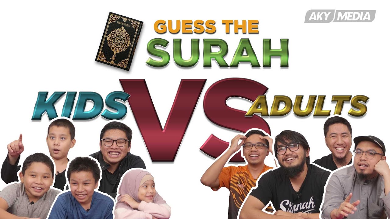 Guess The Surah - Kids VS Adults | AK Youth Challenge