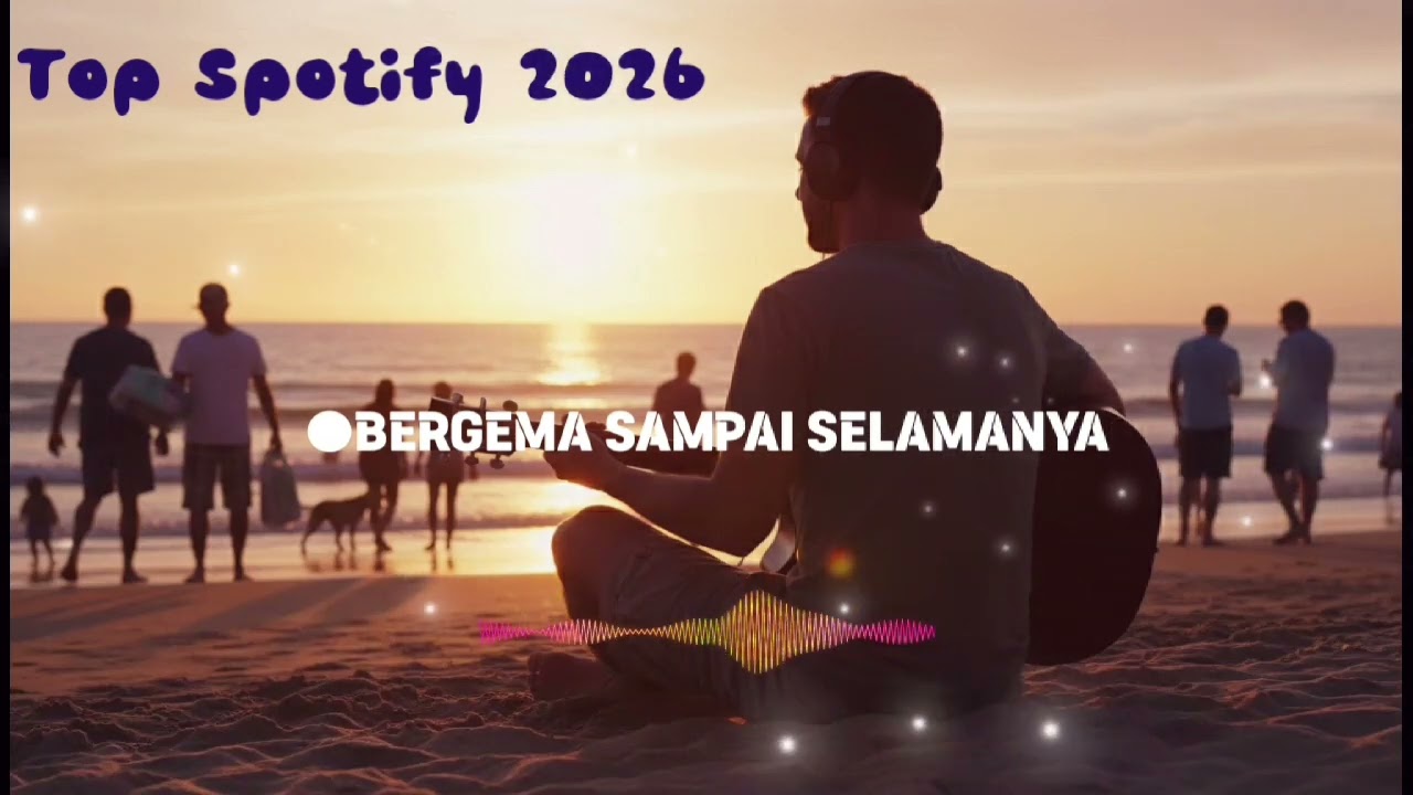 Top Spotify 2026 🚀 Lagu Viral TikTok & Spotify Paling Hits