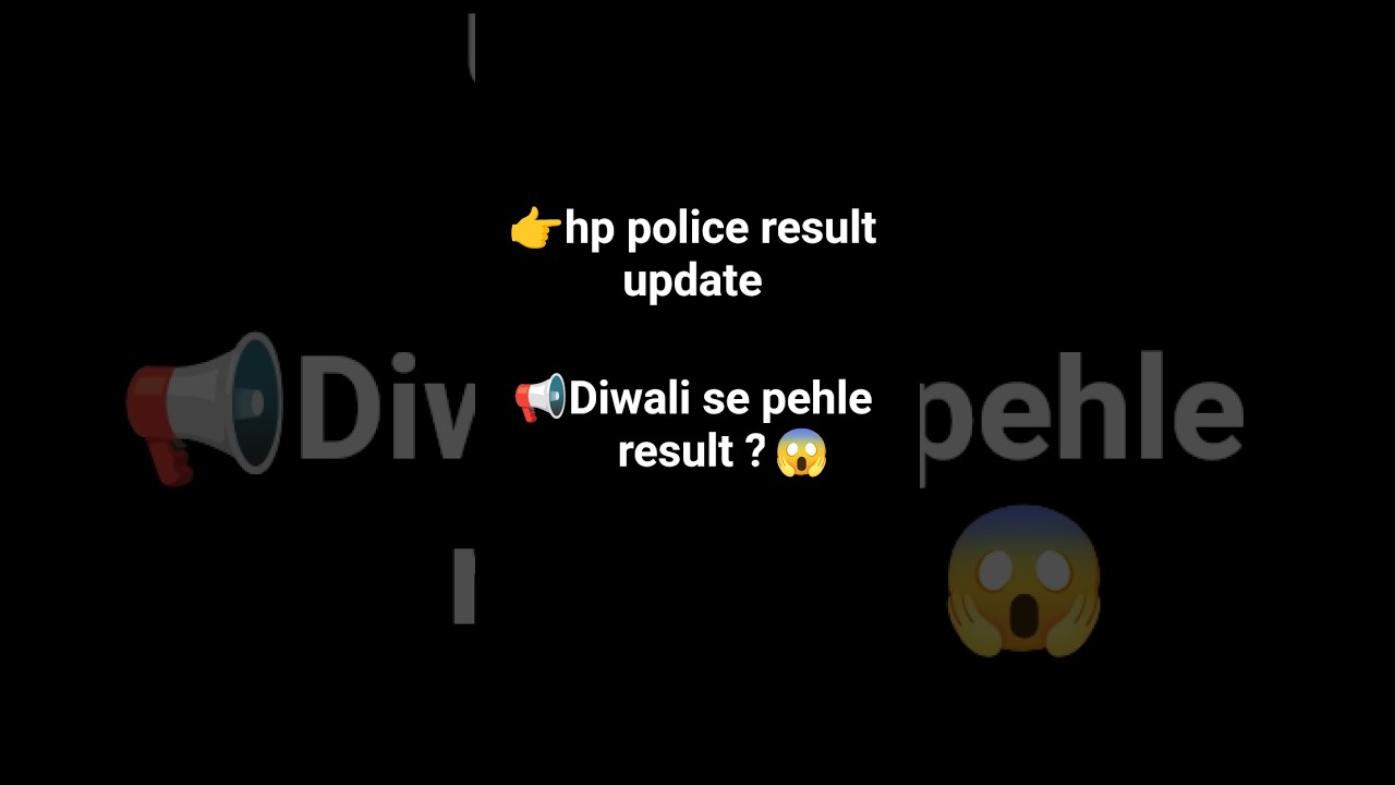 👉 &ldquo;HP POLICE RESULT UPDATE 📢 | Diwali Se Pehle Result?&rdquo;          #hppolice  #hppoliceresult2025
