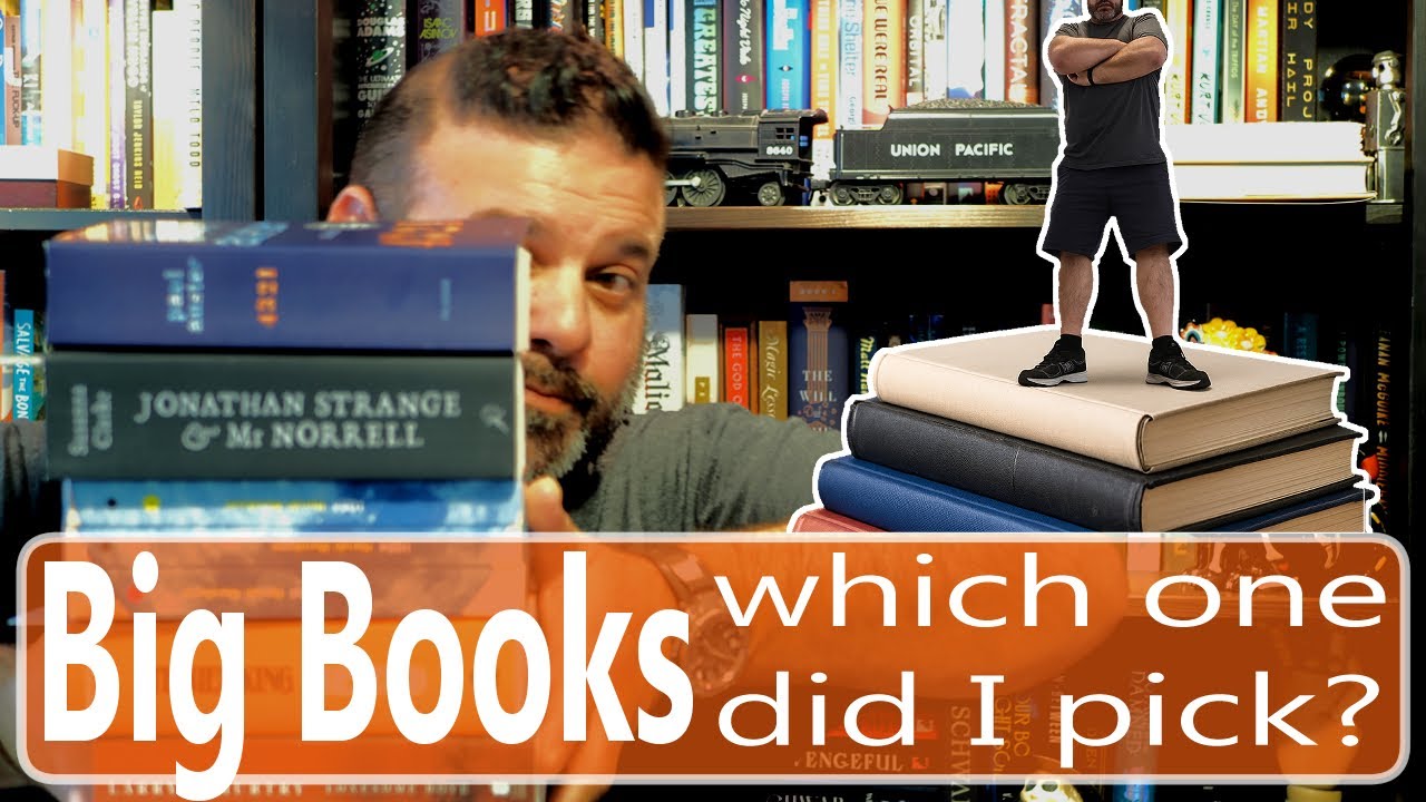 Reading Big Books Part 2  Which One Did I Choose?