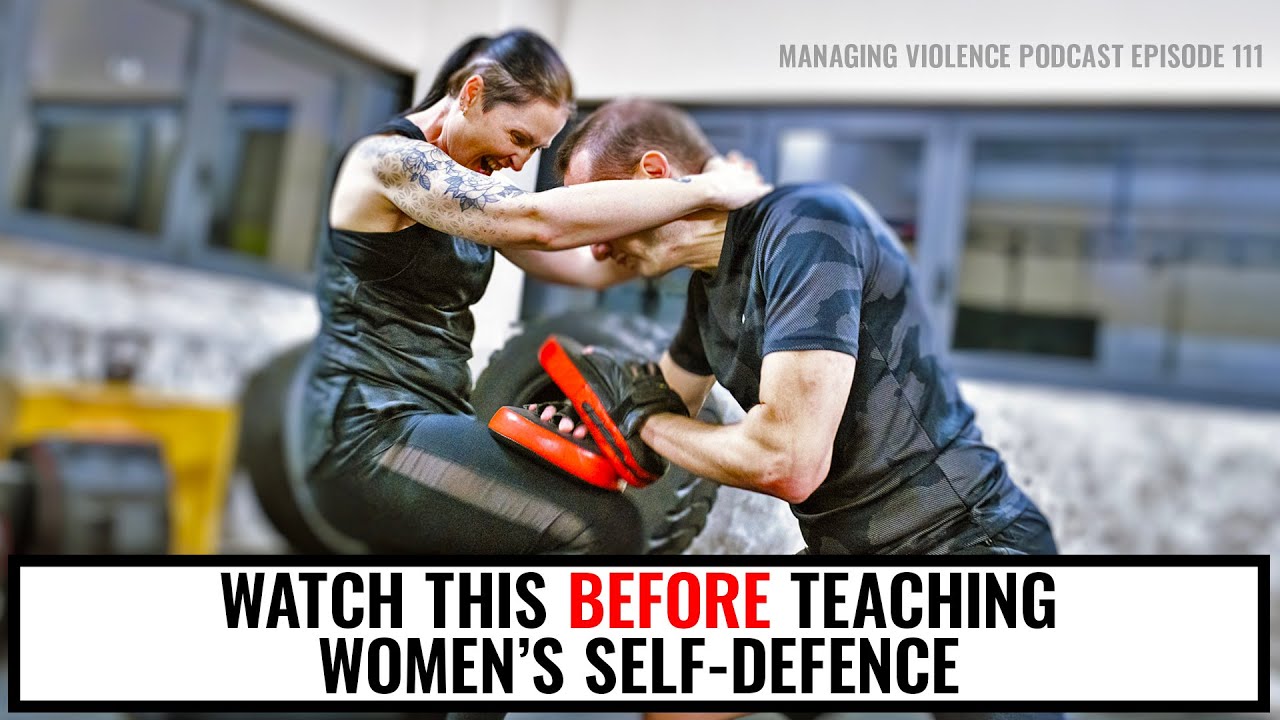 MVP111: What you NEED to know before teaching Women's Self Defence (w/ Mary Stevens)