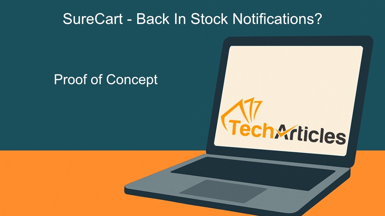 Is Back-in-Stock Notifications Possible in SureCart? (Yes 👀) - (Proof of Concept)